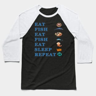 Eat Sleep Fish Repeat Baseball T-Shirt